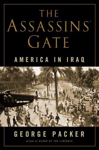 Togo RPCV George Packer writes The Assassins' Gate: America in Iraq in October